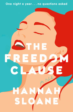 The Freedom Clause by Hannah Sloane 9780593447321