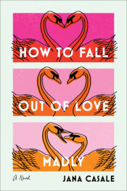 How to Fall Out of Love Madly 