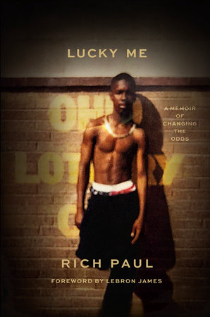 Lucky Me by Rich Paul 9780593448472 PenguinRandomHouse Books