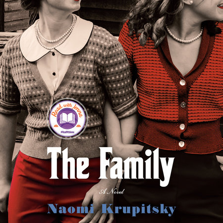 The Family: A Read with Jenna Pick by Naomi Krupitsky