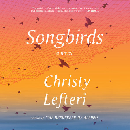 Songbirds by Christy Lefteri