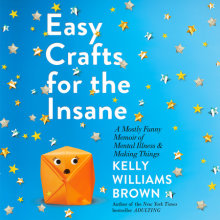 Easy Crafts for the Insane Cover