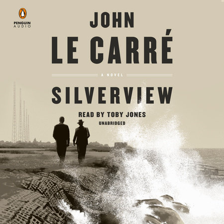 Silverview by John le Carré