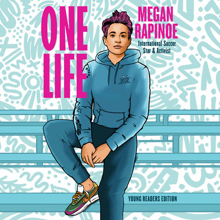 One Life: Young Readers Edition by Megan Rapinoe