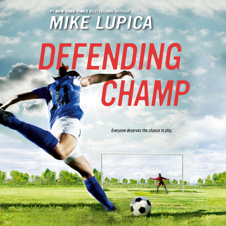 Defending Champ by Mike Lupica