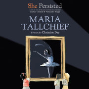 She Persisted: Maria Tallchief 