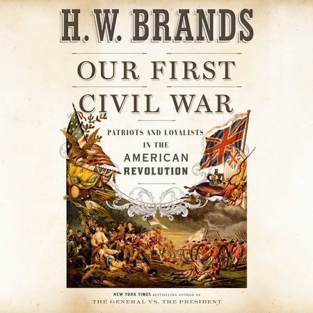Our First Civil War by H. W. Brands