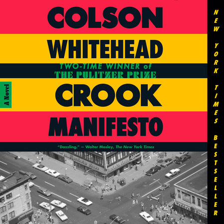 Crook Manifesto by Colson Whitehead