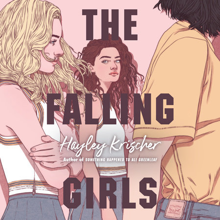 The Falling Girls by Hayley Krischer | Penguin Random House Audio