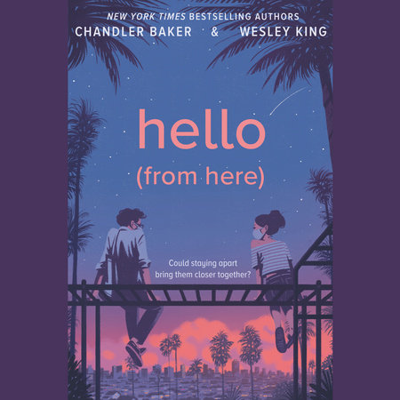 Hello (From Here) by Chandler Baker & Wesley King