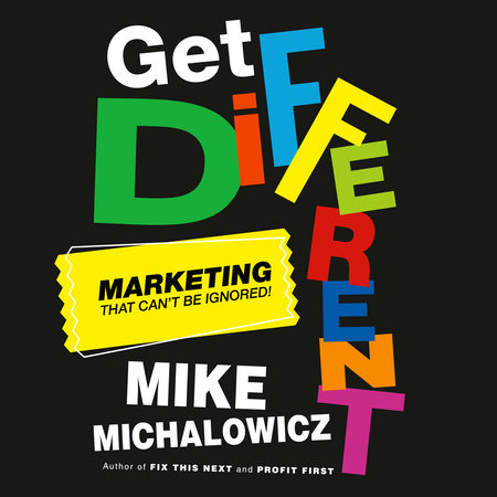 Get Different by Mike Michalowicz