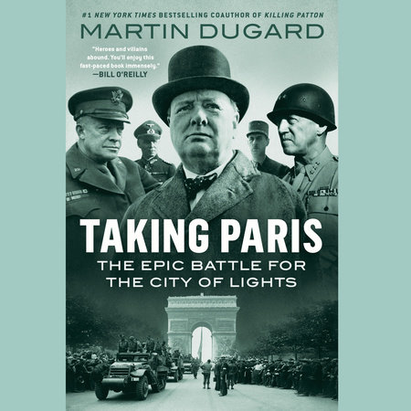 Taking Paris by Martin Dugard