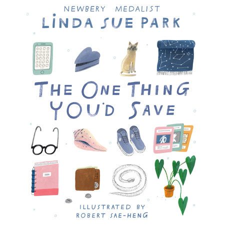 The One Thing You'd Save by Linda Sue Park