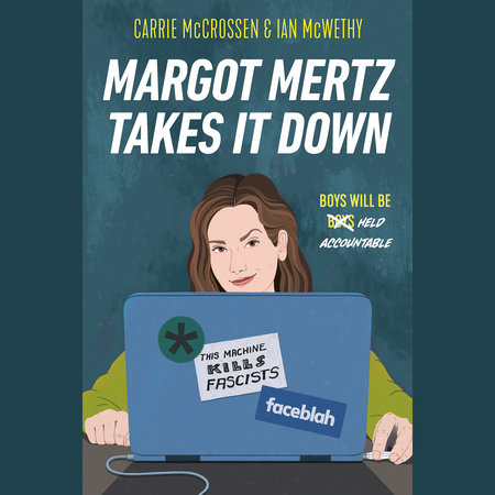 Margot Mertz Takes It Down by Carrie McCrossen & Ian McWethy