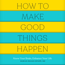 How to Make Good Things Happen Cover