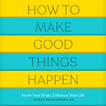 How to Make Good Things Happen Cover