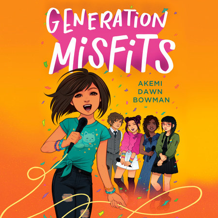 Generation Misfits by Akemi Dawn Bowman