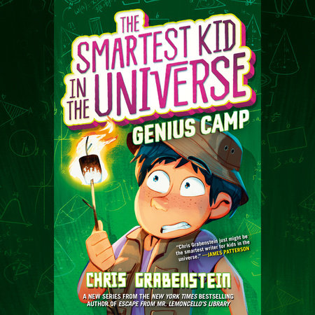 The Smartest Kid in the Universe Book 2: Genius Camp Cover