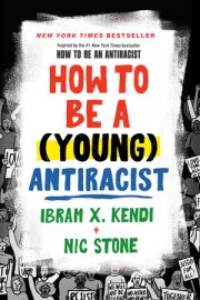 How to Be a (Young) Antiracist 