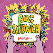 Bug Sandwich 