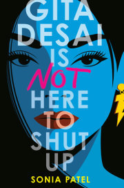 Gita Desai Is Not Here to Shut Up 