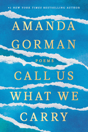 Amanda Gorman · Call Us What We Carry (CD) (2022)