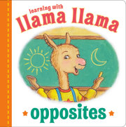 Llama Llama Opposites 