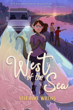 West of the Sea by Stephanie Willing 9780593465578