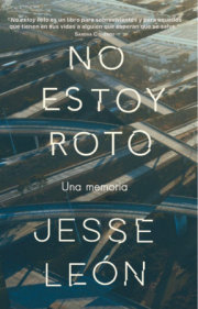 No estoy roto: Una memoria / I'm Not Broken: A Memoir 