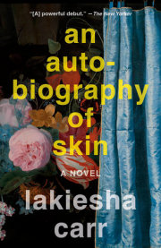 An Autobiography of Skin 