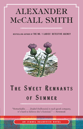 The Sweet Remnants of Summer by Alexander McCall Smith