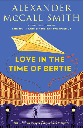 Love in the Time of Bertie by Alexander McCall Smith