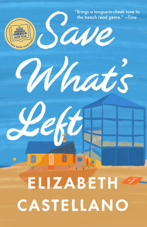 Save What's Left by Elizabeth Castellano - Reading Guide