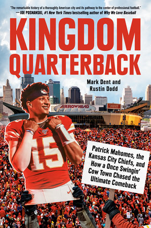 Kingdom Quarterback by Mark Dent, Rustin Dodd: 9780593472033