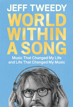 World Within A By Jeff Tweedy