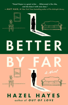 Better by Far by Hazel Hayes: 9780593472958