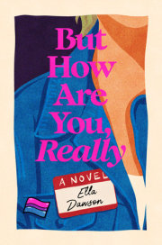 But How Are You, Really 