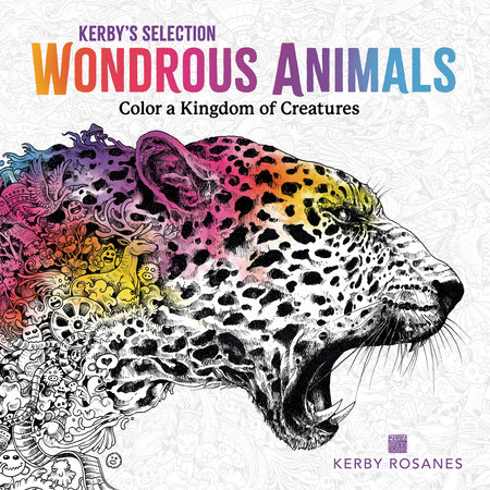 Wondrous Animals by Kerby Rosanes: 9780593474464