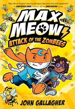 Max Meow 5: Attack of the ZomBEES: (A Graphic Novel) [Book]