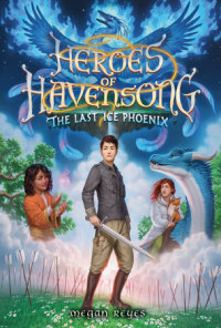 Cover of Heroes of Havensong: The Last Ice Phoenix cover