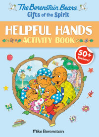 Cover of The Berenstain Bears Gifts of the Spirit Helpful Hands Activity Book (Berenstain Bears)