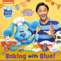 Book cover for Baking with Blue! (Blue\'s Clues & You)