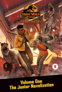 Cover of Chaos Theory, Volume One: The Junior Novelization (Jurassic World)