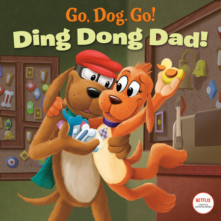 Ding Dong Dad! (Netflix: Go, Dog. Go!)