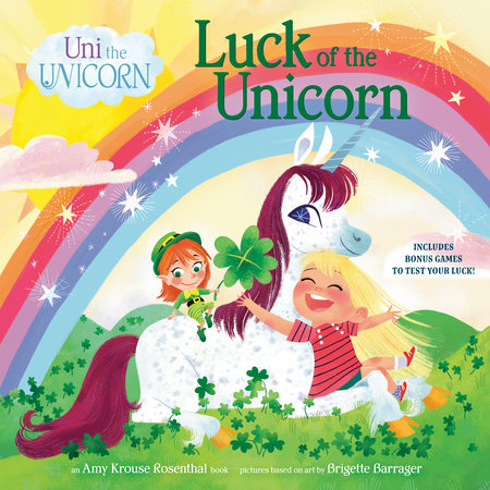 Uni the Unicorn: Luck of the Unicorn | Random House Publishing Group