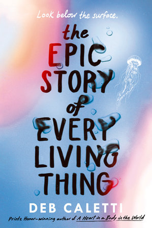 The Epic Story of Every Living Thing [Book]