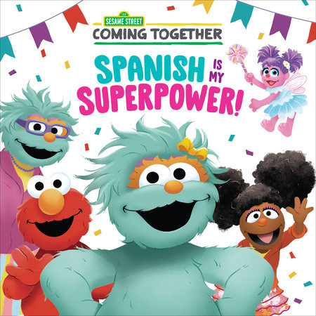 Spanish Is My Superpower! (Sesame Street)