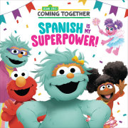 Spanish Is My Superpower! (Sesame Street) 