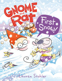Book cover for Gnome and Rat: First Snow!