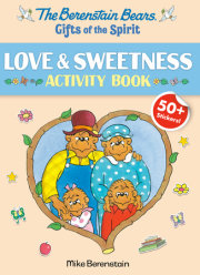 Berenstain Bears Gifts of the Spirit Love & Sweetness Activity Book (Berenstain Bears)